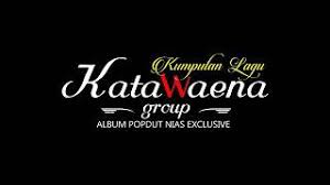 Selamat datang diblog lirik lagu nias terlengkap. Kumpulan Lagu Katawaena Group Lagu Nias Youtube