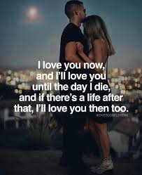 I Will Love You For All Eternity My Darling Love You Forever Quotes Love Quotes For Her Cute Love Quotes