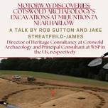 Talk: Motorway Discoveries - Cotswold Archaeology