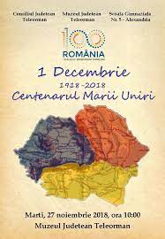 Este fapta istorică a întregii națiuni române. Alexandria Manifestarea 1 Decembrie 1918 2018 Centenarul Marii Uniri Evenimente Muzeale