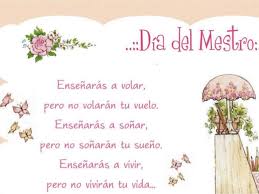 El hombre comienza, en realidad, a ser viejo cuando deja de ser educable (arturo gran) Dia Del Maestro