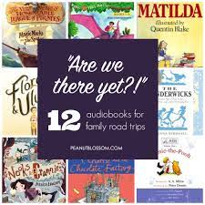 Let us help you break up the monotony with one of these captivating audiobooks. 12 Best Audiobooks For Families Peanut Blossom