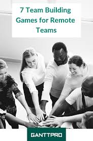 Try These Team Building Games If You Are In A Remote Team Work Team Building Team Building Games Team Building