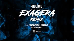 Now we recommend you to download first result força suprema 4 ou 5 hip hop 2020 quarentena rija ft monsta mp3. Prodigio Exagera Remix Feat Forca Suprema Dope Boyz 2018 Download Mp3 Bue De Musica