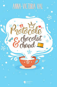 Avis Sur Protocole Et Chocolat Chaud D Anna Victoria Val La Pomme Qui Fait Du Rock Livre Telefilm De Noel Livres De Noel
