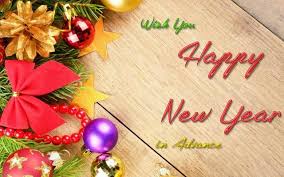 Wish You A Happy New Year In Advance New Year Wishes Images Merry Christmas And Happy New Year Happy New Year Love