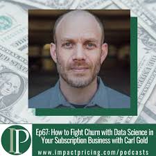 EP67: How to Fight Churn with Data Science in Your Subscription