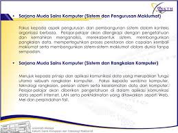 Usm menawarkan hanya satu kursus iaitu ijazah sarjana muda sains komputer namun memberikan pelajar tawaran untuk. Ppt Fakulti Sains Komputer Dan Teknologi Maklumat Universiti Malaya Powerpoint Presentation Id 1471433