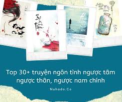 Truyện ngôn tình hay và đặc sắc được converter cập nhật liên tục. Top 30 Truyá»‡n Ngon Tinh NgÆ°á»£c Tam NgÆ°á»£c Than NgÆ°á»£c Nam Chinh
