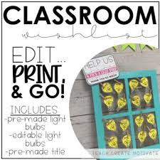 Light Bulb Classroom Wish List Editable This Light Bulb Themed Class Wish List Display Is Perfect For Meet The Teacher Nigh Classroom Wishlist Classroom Bulb