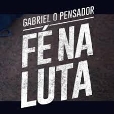 Fe Na Luta Lyrics And Music By Gabriel O Pensador Arranged By Linkschwartzer