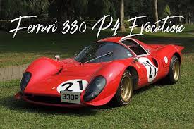 The 330 p4 must go down as one of the most revered ferrari race cars of all time. Ferrari 330 P4 Evocation