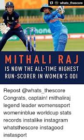 Mithali dorai raj is an indian professional cricketer who plays as a batswoman for india india women's national cricket team. Me Whats Thescore Hone Mithali Raj Is Now The All Time Highest Run Scorer In Women S Odi Repost Congrats Captain Mithaliraj Legend Leader Womenssport Womeninblue Worldcup Stats Records Instalike Instagram Whatsthescore Instagood Instasport