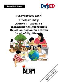 Ace your exams with our accurate sample papers. 5 Statistics And Probability G11 Quarter 4 Module 5 Identifying The Appropriate Rejection Region For A Given Level Of Significance Studocu