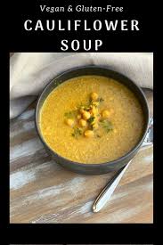 Vegan Cauliflower Soup Recipe Vegan Cauliflower Fast Dinner Recipes Cauliflower Soup