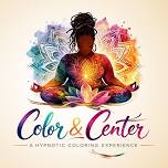 Color & Center: A Hypnotic Experience