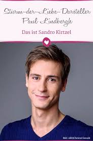 Sturm Der Liebe Das Ist Sandro Kirtzel Sturmderliebe Tv Sturm Der Liebe Sturm Liebe