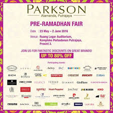 Parkson Alamanda Putrajaya Pre Ramadhan Fair In Malaysia Putrajaya Ramadhan Shopping Sale