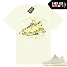 Butter Yeezy 350 Boost Shirt Cant Belive Its Not Butter Butter Tee