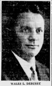 The Strangest Names In American Political History : Wales Lines deBussy  (1891-1942)