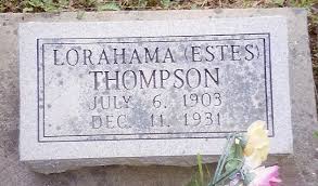 Lorahama Estes Thompson (1903-1931)