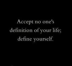 Define Yourself Words Quotes Words Inspirational Words