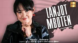 Lanjot Mboten Happy Asmara Lagu Lirik Lagu Lirik