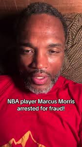 Marcus Morris Arrested Story