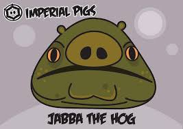 Angryrebels Jabba The Hog Angry Birds Angry Birds Star Wars Angry Birds Party