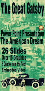 The Great Gatsby Is Said To Be A Novel About The American Dream But Is It This Powerpoint Presentation Guides S The Great Gatsby American Dream Teaching Life
