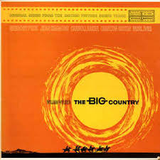 It is preceded by two singles: The Big Country Original Music From The Motion Picture Sound Track Discogs