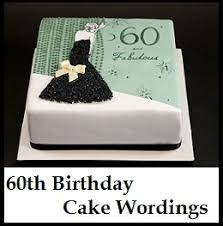 See more ideas about 60th birthday cakes, 60th birthday, cake. Birthday Cake Wordings What To Write On 60th Birthday Cake