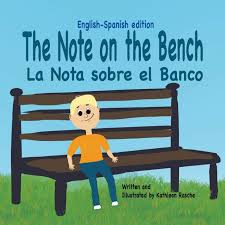 Today, we will learn some essential phrases and questions for talking about what you did last weekend in spanish. The Note On The Bench English Spanish Edition Amazon Co Uk Rasche Kathleen 9781945069123 Books