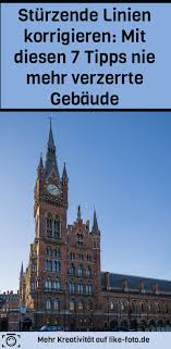 Sturzende Linien Korrigieren Tipps Gegen Verzerrte Gebaude Kreative Fotografie Fotografie Fotografie Hacks