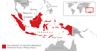 Greater Indonesia Indonesia Raya Or Melayu Raya This Was A Political Concept That Sought To Bring The So Called Malay Race To Indonesia East Timor Malaysia