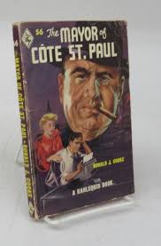 The Mayor of Côte St. Paul by COOKE, Ronald J.: Good Softcover (1950)  Harlequin Edition.