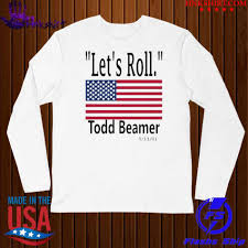 Check spelling or type a new query. Top Let S Roll Todd Beamer 9 11 01 American Flag Shirt Hoodie Sweater Long Sleeve And Tank Top