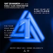 LIMITLESS 1st BIRTHDAY @ KABLE CLUB at Kable Club, Manchester