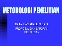 Check spelling or type a new query. Data Dan Analisis Data Proposal Dan Laporan Penelitian Ppt Download