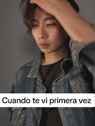 Cuando te vi primera vez: Un Encuentro Inesperado