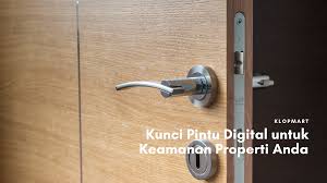 Sistem akses kontrol pintu yang cocok digunakan untuk hotel dan apartemen dengan desain elegan dan stylish. Kunci Pintu Digital Untuk Keamanan Properti Anda Klopmart