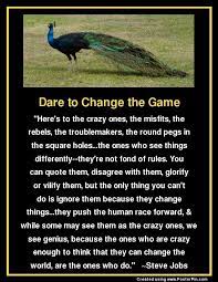 Dare To Change The Game Motivational Quote From Steve Jobs Health Facts Quotes Motivational Quotes