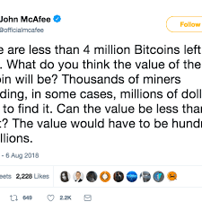 Posted by 3 years ago. How Much Will The Last Mined Bitcoin Be Worth John Mcafee Wants To Know