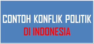 Walaupun cuma disiarkan dalam fb, twitter dan blog. Contoh Konflik Politik Di Indonesia Teori Politik