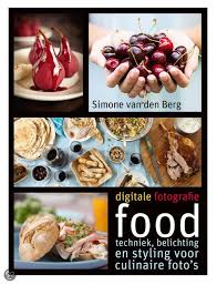 Foodfotografie Met Simone Van Den Berg Voedsel Ideeen Voedselfotografie Digitale Fotografie
