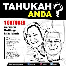 Berumur 60 tahun dan ke atas. Terima Kasih Warga Emas Malaysia Wilayahku