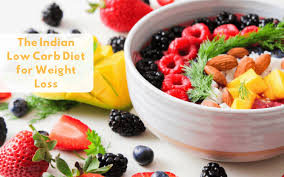 low carb indian diet plan for weight loss health benefits