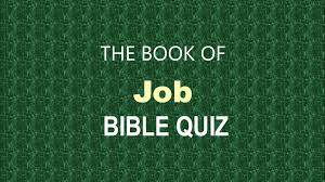 You need not be a biblical scholar to pass this test. Bible Trivia Challenge Job