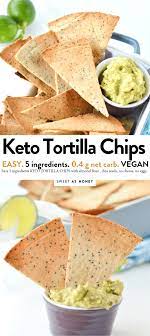 Keto Tortilla Chips Vegan Gluten Free Recipe Keto Tortillas Keto Recipes Vegan Keto