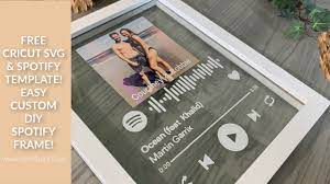 Picture frame that plays a song. Howto Easy Cricut Spotify Frame With Free Template Free Cut File Youtube